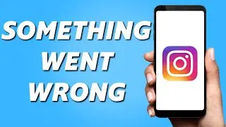 How to Fix Something Went Wrong Instagram (2025)
