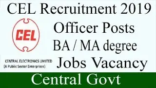 CEL Recruitment 2019 | Officer Posts