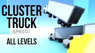 ClusterTruck - All Levels - Alpha 0.1.5.1