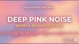 Pure Pink Noise | Deep Sleep & Focus (Better than White Noise)
