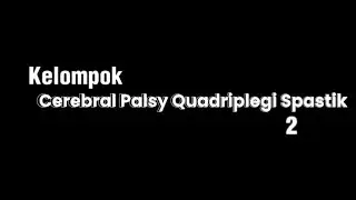 Cerebral Palsy Quadriplegi Spastik