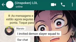 WHAT IF NARUTO ADDED DEMON SLAYER SQUAD💥💥TO GROUP CHAT 🤣🤣