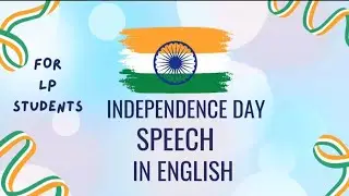 Easy Independence Day speech in English/LP students/Hashlearning