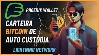PHOENIX WALLET ⚡️BITCOIN LIGHTNING | Carteira de Bitcoin lightning de Auto Cust&oacute;dia