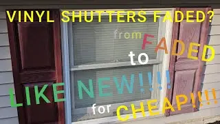 FADED VINYL SHUTTERS RESTORED to LIKE NEW for PENNIES! No Painting. Removes Oxidation ASAP!