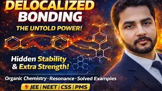 Delocalized Bonding: Structure, Stability & Mechanistic Insights | Cogitavers GOC Lecture