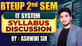 🔥IT System  || Syllabus Discussion || BTEUP 2nd Semester ||  By-Ashwini Sharma @CivilTechsolution