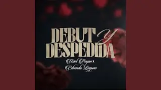 Debut Y Despedida