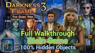 Darkness and Flame 3: The Dark Side. Main Game Full walkthrough with all Hidden Object and morphing.