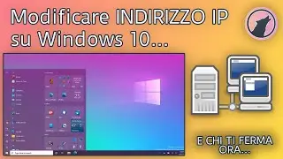 Cambiare INDIRIZZO IP su Windows 10 velocemente - Metodo nuovo!