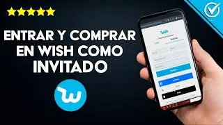 C&oacute;mo Entrar y Comprar en Wish como Invitado sin Tener que Registrarte