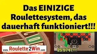 Das EINZIGE Roulettesystem, das dauerhaft funktioniert!!