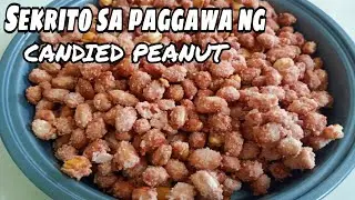 PAANU GUMAWA NG MANI NA MAY ASUKAL | Sugar coated peanut