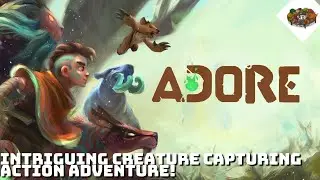 Intriguing Creature Capturing Action Adventure! | Adore