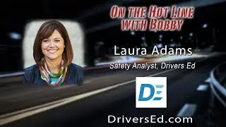 Bobby Likis Shares the Mic with Laura Adams, Safety Analyst, Driver's Ed