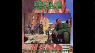 Ed O.G. & Da Bulldogs - Life of A Kid In The Ghetto