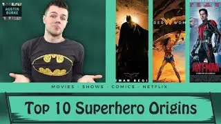 Top 10 Superhero Origin Story Movies