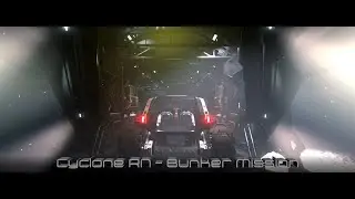 Running bunker mission with Cyclone RN