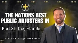 Port St. Joe, FL Public Adjusters | Noble Public Adjusting Group