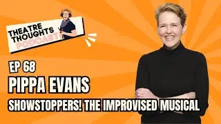 Pippa Evans helps IMPROV your life with SHOWSTOPPERS! The Improvised Musical