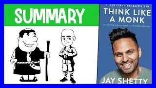 Think Like a Monk by Jay Shetty | Animated Book Summary