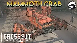 Crossout    Dual Mammoth Crab Build