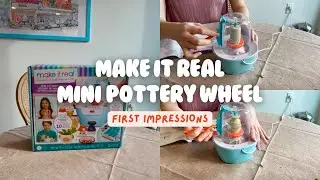 Make It Real Mini Pottery Wheel &ndash; First Impressions