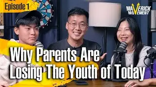 Maverick Movement | Episode 1 | Why Parents Are Losing The Youth of Today