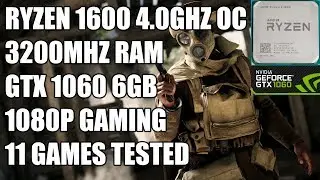 Ryzen 5 1600 + GTX 1060 6GB - 1080p Ultra Gaming Benchmarks - 11 Games Tested