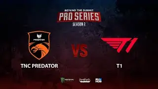 TNC Predator vs T1, BTS Pro Series Season 2: SEA, bo2, game 1 [Lex]
