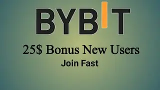 25$ Instant Bonus | Bybit offer for new users