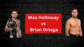 Max Holloway vs Brian Ortega highlights