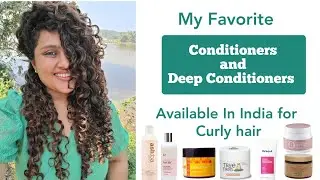 Curly/Wavy hair Conditioners & Deep conditioners India| Favorite curly hair products Part 2