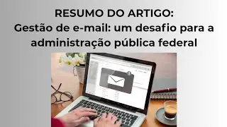Gest&atilde;o de e-mail: um desafio para a administra&ccedil;&atilde;o p&uacute;blica federal
