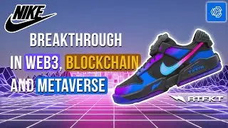Nike Breakthrough in Web3, Blockchain and Metaverse | RTFKT | Cryptokicks