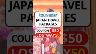 Скидка 50 долларов на лучшие организованные туры в Японию с Tour Radar + купон на скидку на поезд...