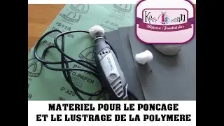 TUTO FIMO Materiel de ponçage lustrage polymere FIMO CERNIT SCULPEY