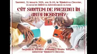 Pr. arhim. NICOLAE BĂLĂȘOIU - ”Cât suntem de prezenți în viața noastră?” ~ partea a doua ~ întrebări