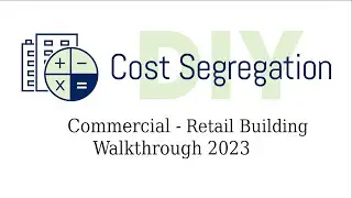 Retail Building/Strip Complete Walkthrough - DIY Cost Seg 2023