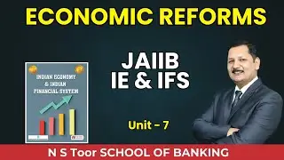 IEIFS UNIT 7 P1 ECONOMIC REFORMS by Kamal Sir#ilb1106 || 22 JAN 2026 at 08:00 PM
