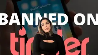 WHY TINDER PERMANENTLY BANNED ME