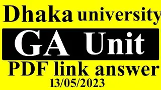 Ga unit question solution 2023।। dhaka university Ga unit question answer 2023।।du c question solve