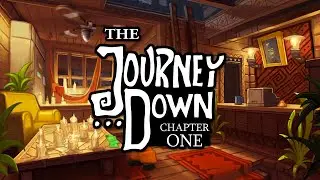 The Journey Down: Chapter One - Let's mess with it [Part 1]