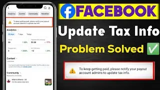 To Keep Getting Paid Please Notify Your Payout Account Admins To Update Tax Info