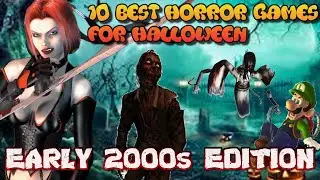 10 ЛУЧШИХ ИГР В СТИЛЕ ХОРРОР НАЧАЛА 2000-Х