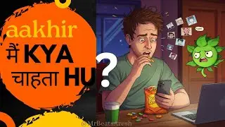 Aakhir Mai Kya Chahta Hu? | Life, Confusion, and Surprises! By @Mrbeatsaresh