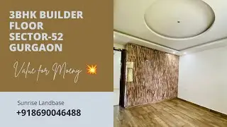 Value for Money 3BHK Builder Floor Sector-52 Gurgaon 🏠🏠|| Builder Floors in Gurgaon 📞8690046488
