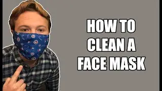 How To Properly Clean a Reusable Face Mask-Instructions on How To Clean!