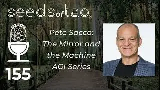 156: The Mirror and the Machine &mdash; Pete Sacco on AGI, Post-Scarcity, and the Future of Human...