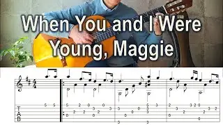 When You and I Were Young, Maggie - Fingerstyle Guitar | TAB